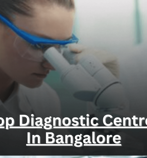 Top Diagnostics Centres In Bangalore